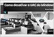 Virtualização do UAC O que é o Controlo de Conta de Utilizador